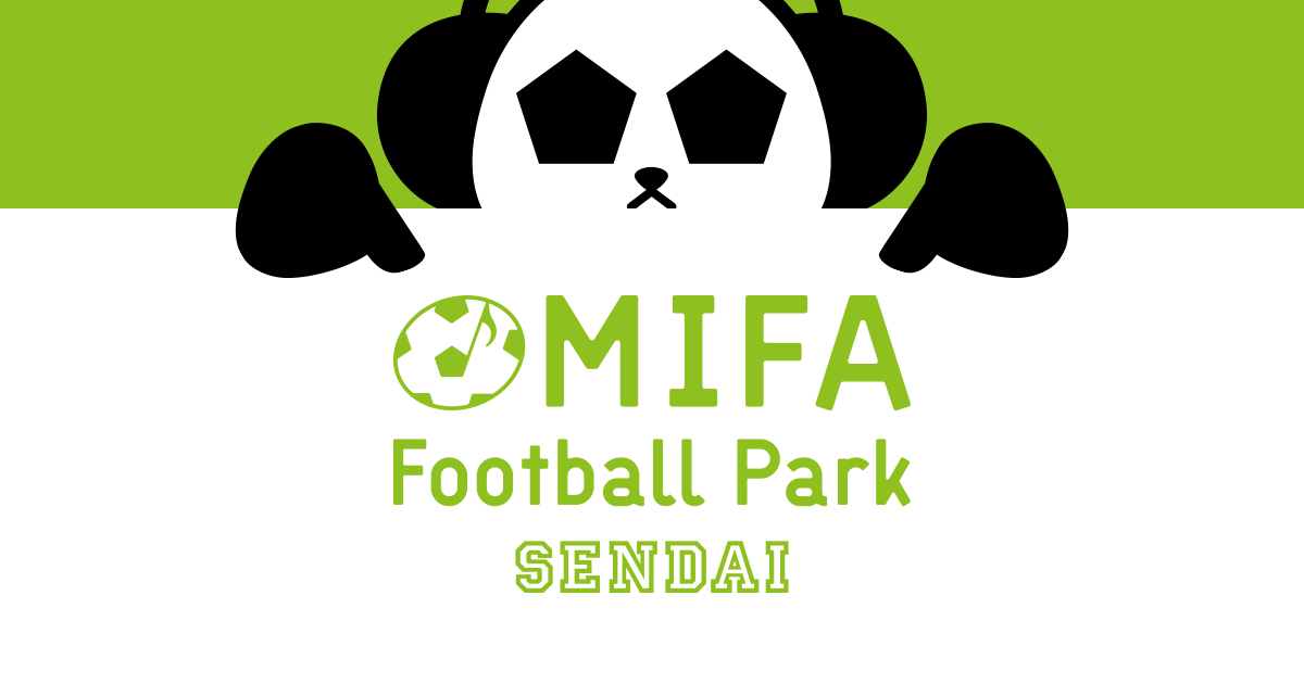 MIFAFootballPark 仙台 | 仙台市泉区のフットサルコート ミーファのニュース画像